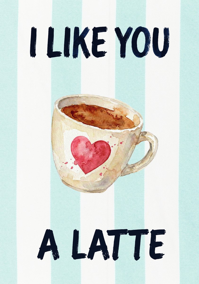 I Like You a Latte – Amalfi Aqua art print: a painted latte cup marked with a heart, set against amalfi aqua stripes and hand-drawn type.