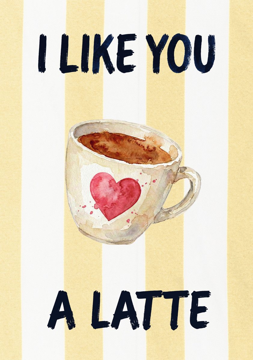 I Like You a Latte – Limoncello art print: a cup of coffee with a heart on the side, on limoncello stripes, the morning compliment lettered by hand.