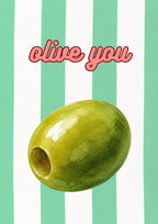 Olive You – Cabana Green art print: a glossy green olive over cabana green stripes, paired with generous brush lettering.