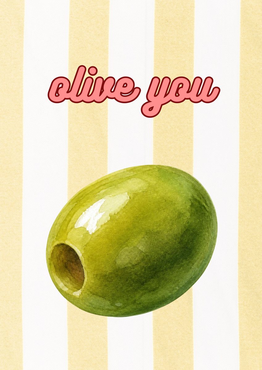 Olive You – Limoncello art print: a single green olive and a curl of leaf on limoncello stripes, with hand-lettered type delivering the punchline.