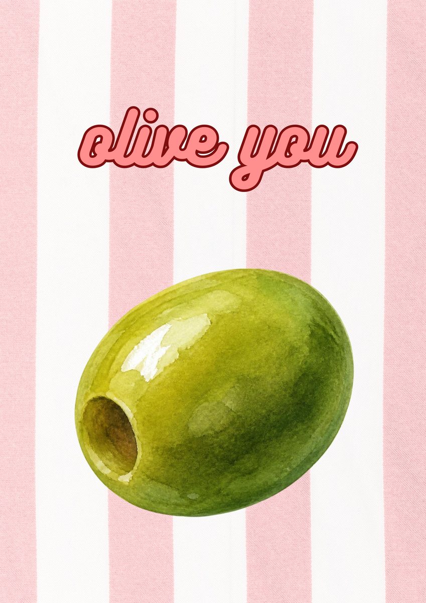 Olive You – Positano Pink art print: a plump green olive with a leafy sprig, on positano pink stripes with a bold hand-lettered script.