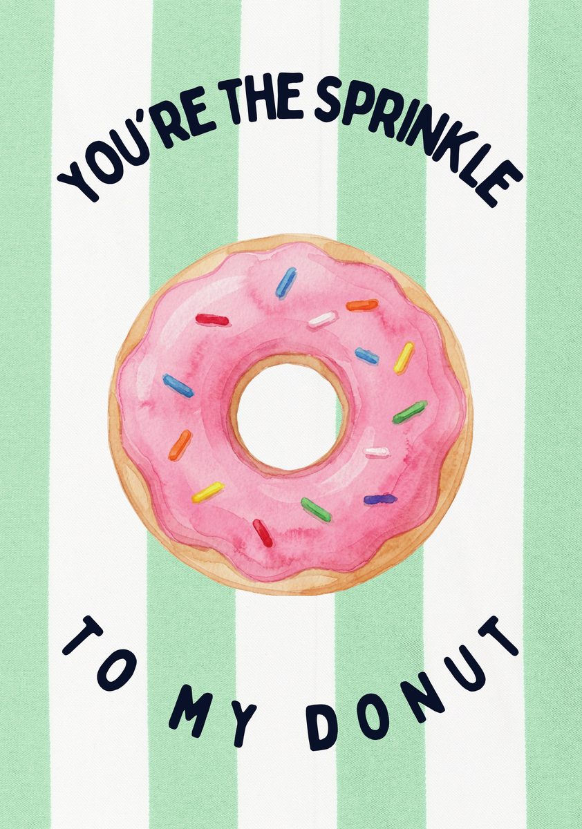 You're the Sprinkle to My Donut – Cabana Green art print: a glazed ring donut heaped with colourful sprinkles on cabana green stripes, with loose lettering.