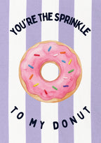 You're the Sprinkle to My Donut – Capri Violet art print: a painted donut with thick icing and scattered sprinkles against capri violet stripes and hand-drawn words.