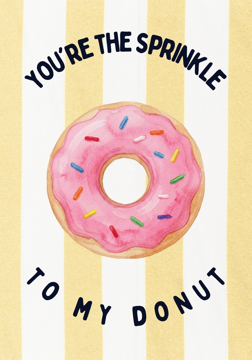 You're the Sprinkle to My Donut – Limoncello art print: an iced donut covered in confetti sprinkles over limoncello stripes, the phrase hand-lettered.