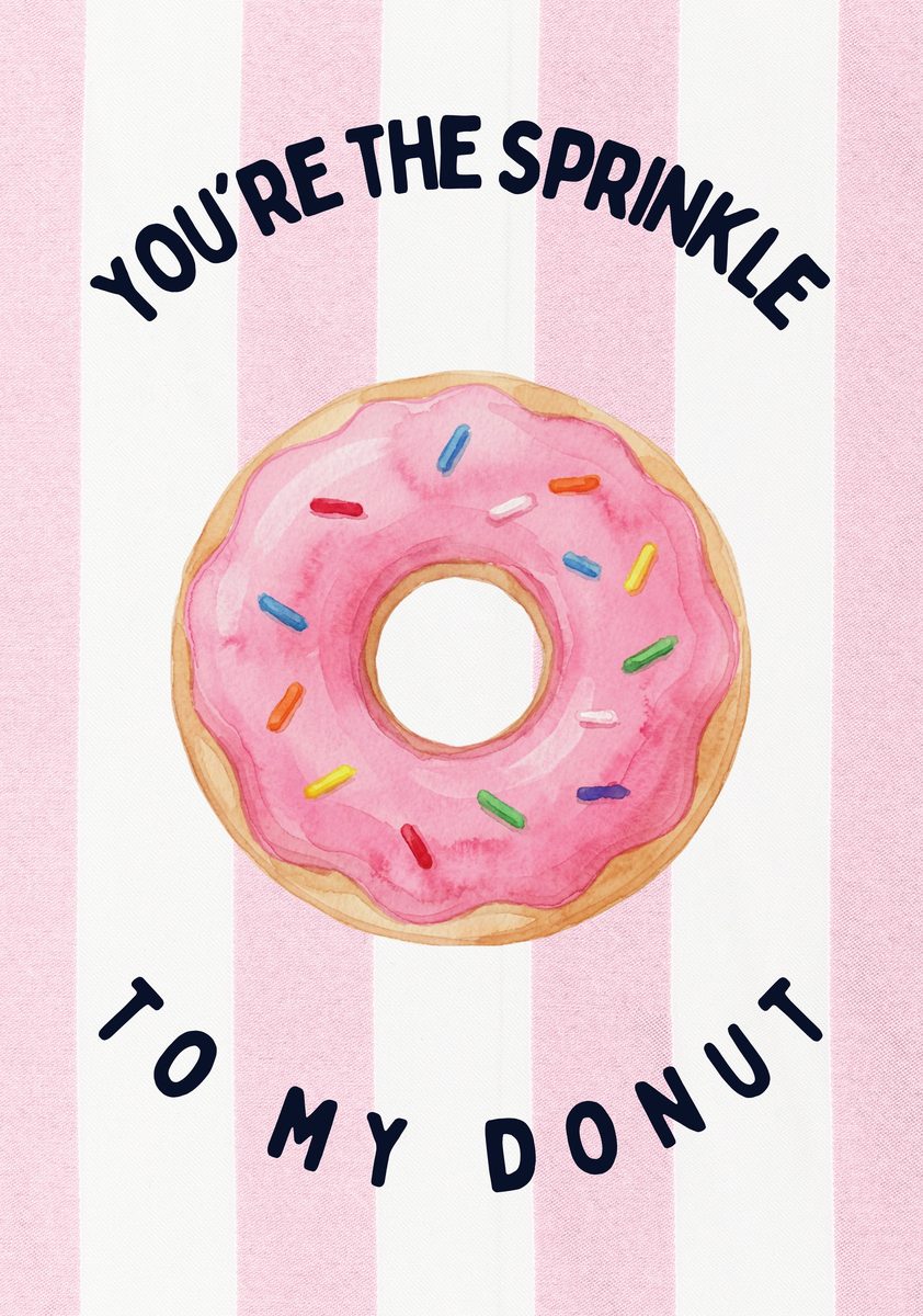 You're the Sprinkle to My Donut – Positano Pink art print: a single iced ring donut buried in rainbow sprinkles, on positano pink stripes with hand-lettered type.