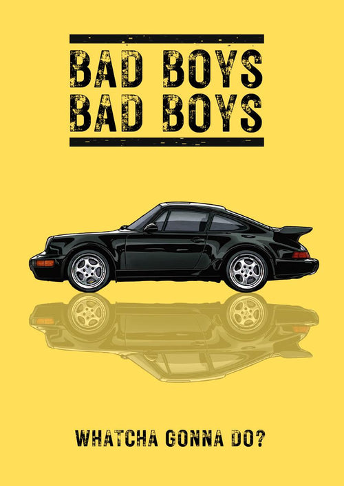 Bad Boys – Siren Yellow art print: a black Porsche 964 Turbo in flat side profile above its own mirrored reflection, floating on a bright siren yellow ground, with BAD BOYS BAD BOYS stencilled across the top and WHATCHA GONNA DO? along the bottom