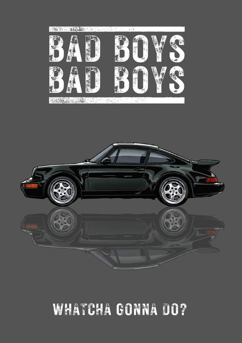 Bad Boys – Slate Grey art print: a black Porsche 964 Turbo drawn flat in side profile with a soft mirrored reflection beneath it, set on a cool slate grey ground, BAD BOYS BAD BOYS stencilled above and WHATCHA GONNA DO? below