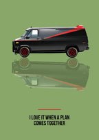 I Love It When a Plan Comes Together – Fatigue Green art print: a black and grey GMC Vandura in flat side profile, red stripe along the body and red wheels, its reflection sitting under it on a fatigue green ground, I LOVE IT WHEN A PLAN COMES TOGETHER in small caps below