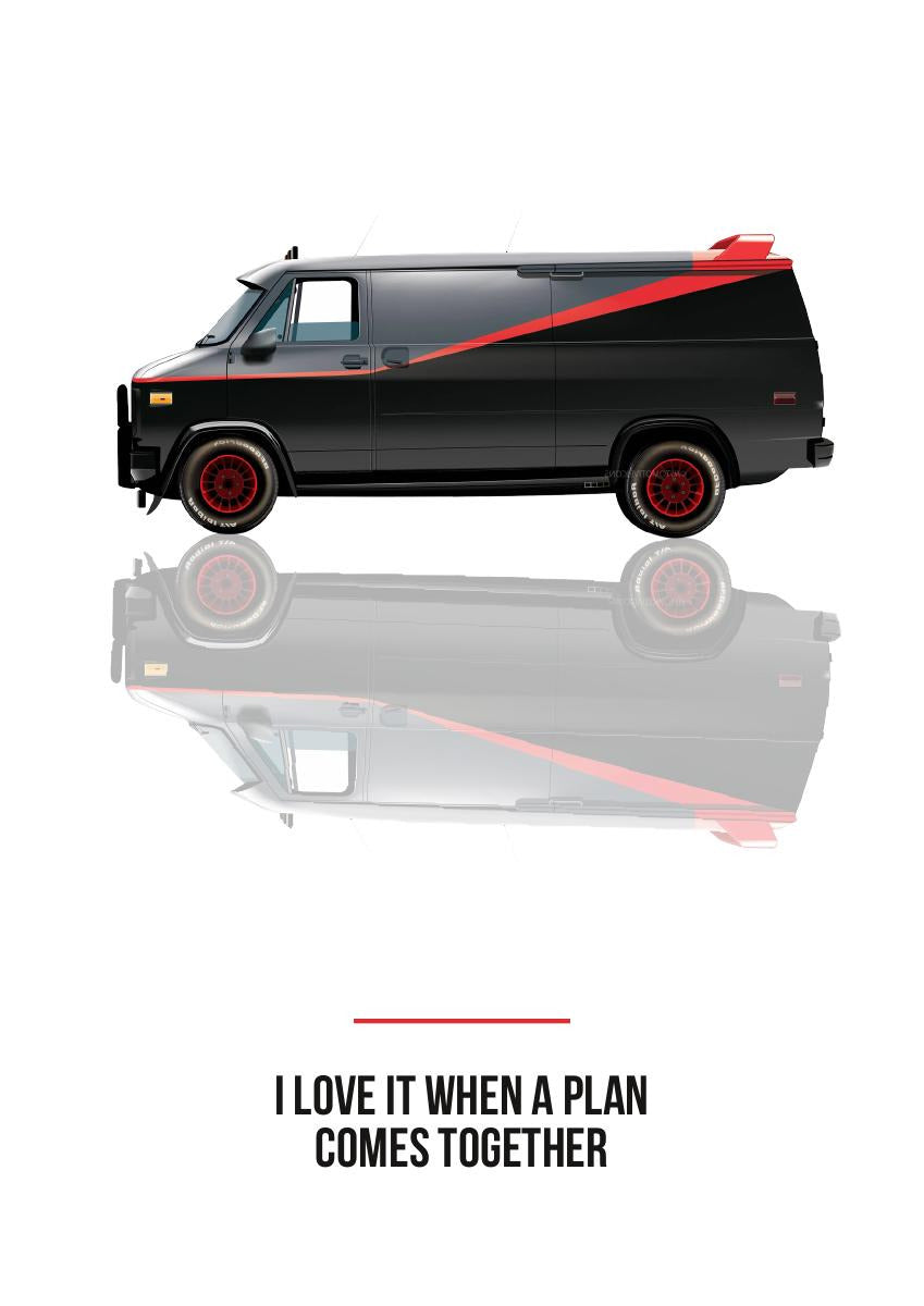 I Love It When a Plan Comes Together – Off White art print: a black and grey GMC Vandura drawn side-on, red stripe cutting along the flank and red wheels below, mirrored on an off white ground, I LOVE IT WHEN A PLAN COMES TOGETHER in small caps at the foot