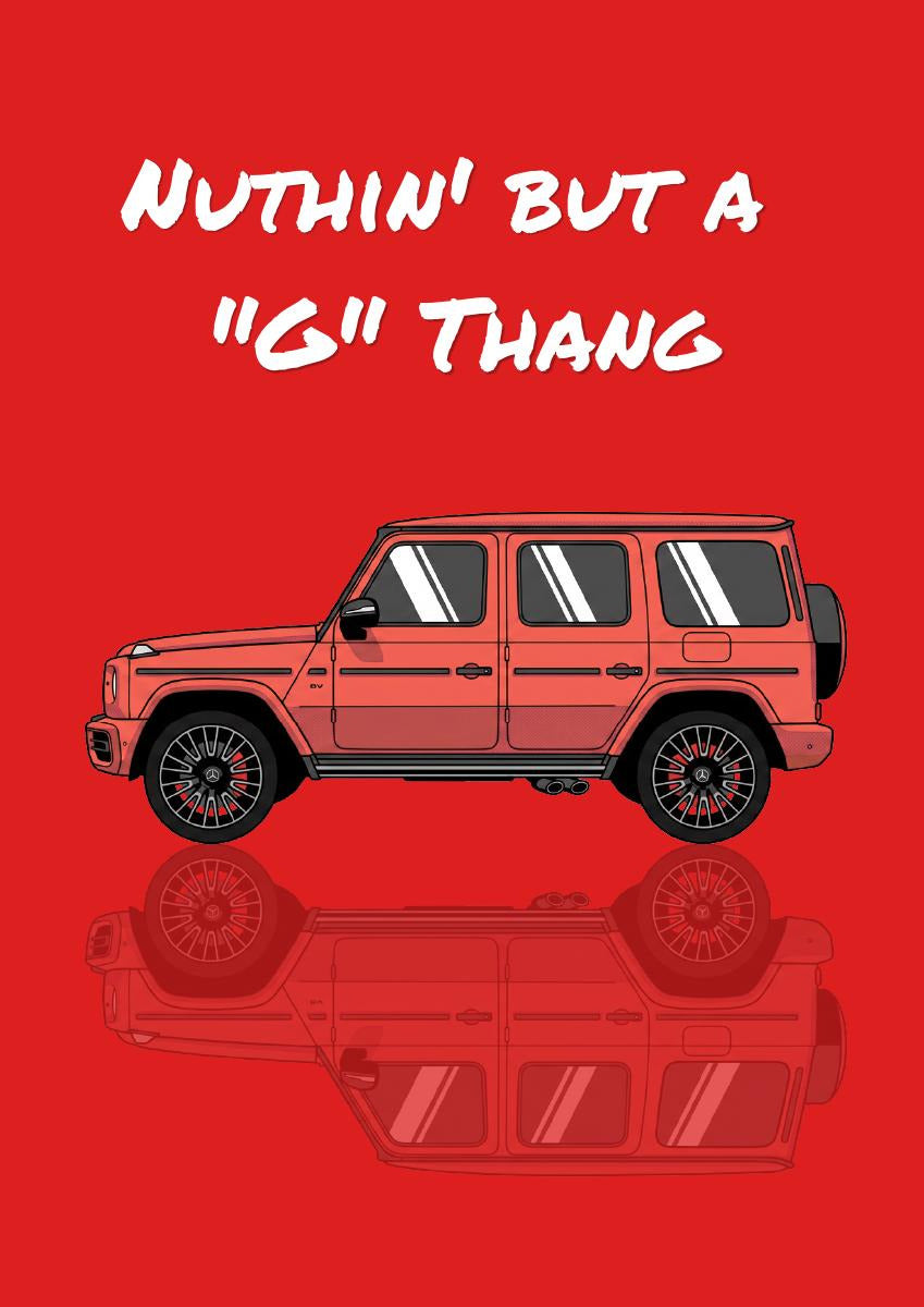 Nuthin' But A "G" Thang – Signal Red art print: flat illustration of a boxy luxury 4x4 in side profile with white striped windows and dark alloy wheels on a strong signal red ground, mirrored beneath, title in white brush script