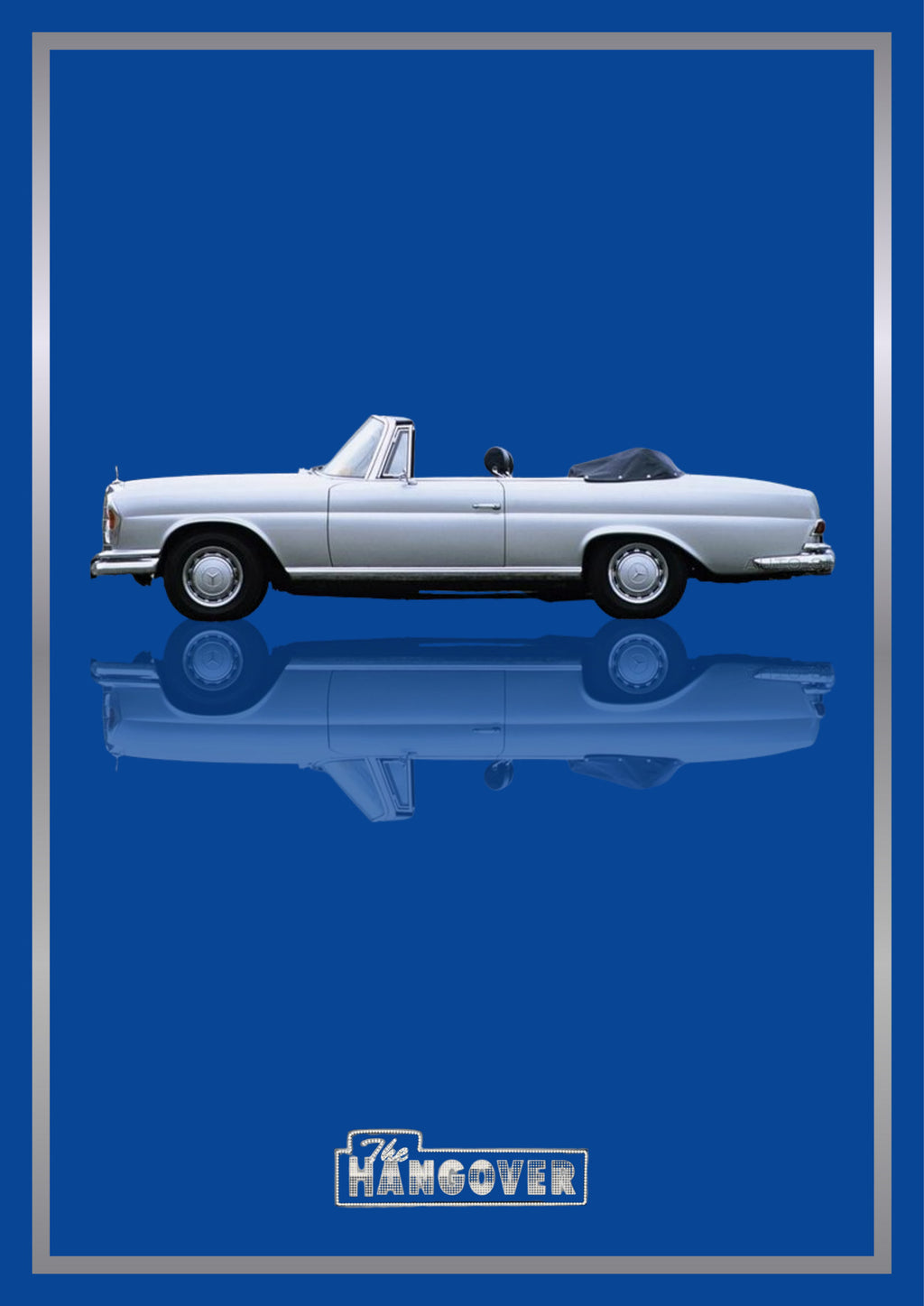 The Hangover – Vegas Blue art print: a white Mercedes convertible in flat side profile with the roof folded back and chrome catching the light, floating over its own soft mirrored reflection, with The Hangover wordmark below, set on a deep royal blue ground