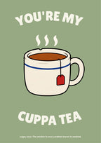 You're My Cuppa Tea – Garden Sage art print: the cream mug of milky tea with blue rim stripe and red tea tag, on a soft sage-green background under the cream slogan 'You're My Cuppa Tea' with the small 'cuppa, noun' caption