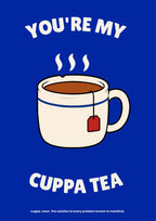 You're My Cuppa Tea – Midnight Navy art print: the cream mug of milky tea with its blue rim stripe and red tea tag on a deep navy background, with the slogan 'You're My Cuppa Tea' in white and the small 'cuppa, noun' caption below