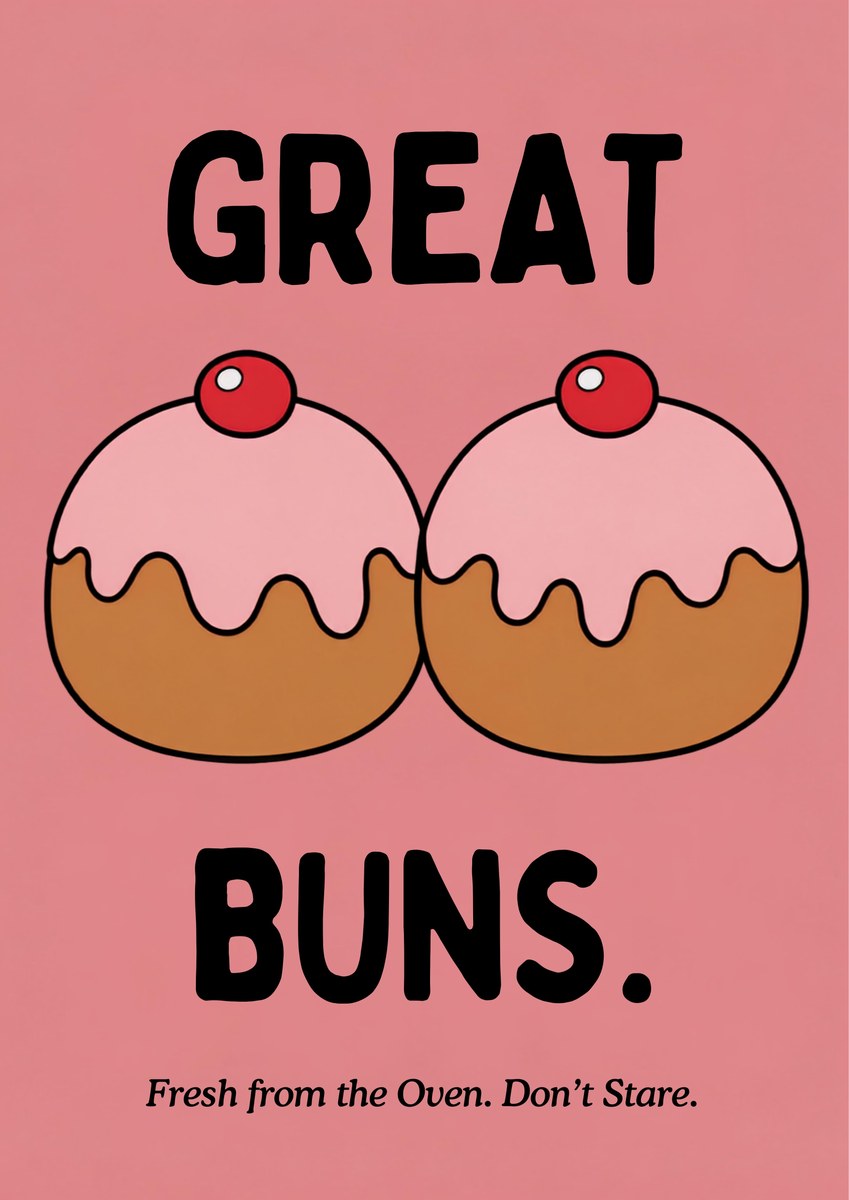 Great Buns – Cherry Rose art print: bold cartoon illustration of two golden-brown buns under pale pink icing with a deep red cherry on each, set on a dusty rose pink background so it reads almost tone on tone, with black hand-lettered GREAT above, BUNS. below and a small italic caption