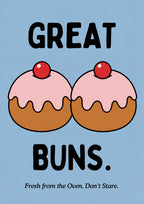 Great Buns – Powder Blue art print: bold cartoon illustration of two golden-brown buns pressed together beneath waves of pale pink icing, a shiny red cherry on each, against a calm powder blue background with black hand-lettered GREAT above, BUNS. below and a small italic line at the foot