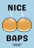 Nice Baps – Deckchair Blue art print: bold cartoon illustration of two tan baps in thick black outline with cream speckle on top and a jagged cream band along each base, white steam curls lifting off the crowns, on a pale sky blue background with black capitals reading NICE and BAPS and small FRESHLY BAKED. OBVIOUSLY.