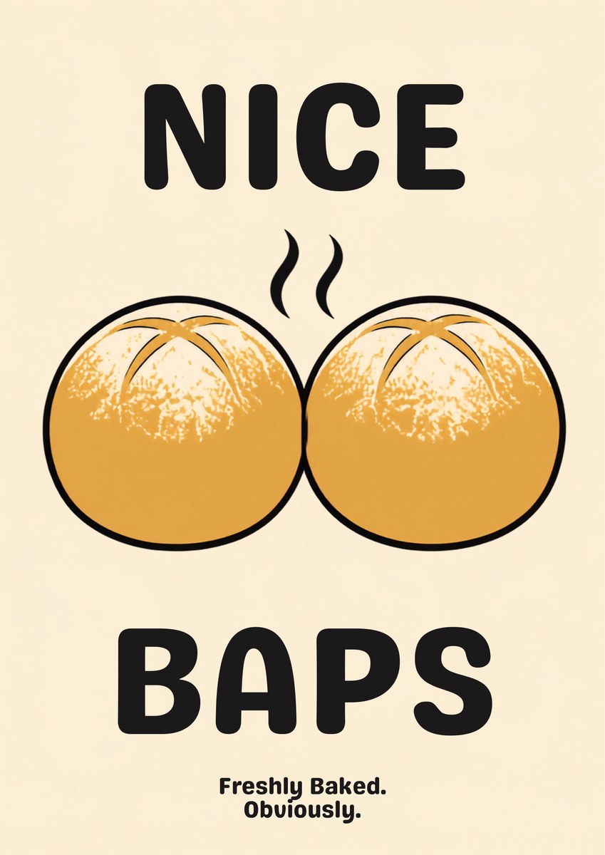 Nice Baps – Flour Cream art print: bold cartoon illustration of two deep amber baps in heavy black outline, each scored with a cross at the crown and speckled on top, black steam wisps between them, on a pale flour cream background with black capitals reading NICE and BAPS and small FRESHLY BAKED. OBVIOUSLY.