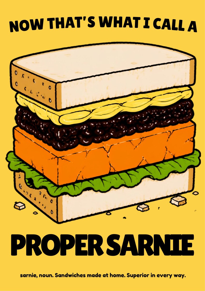 Now That's What I Call a Proper Sarnie – Piccalilli art print: the same heavily outlined stacked sandwich artwork with black slogan lettering, set on a warm mustard-yellow background