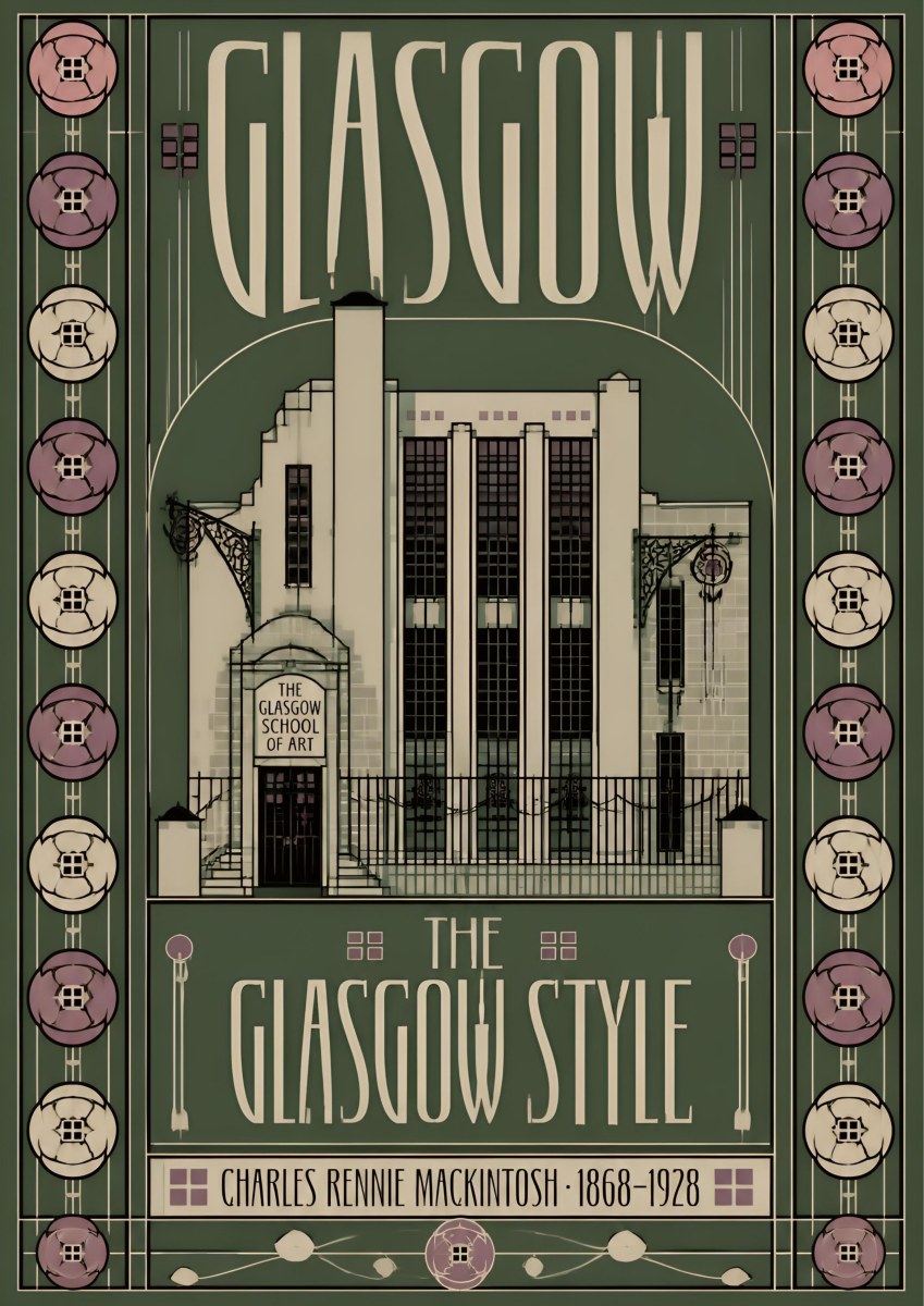 The Glasgow Style — Glasgow art print: mackintosh's Glasgow School of Art in cream on sage green with stylised rose motifs in mauve down each side