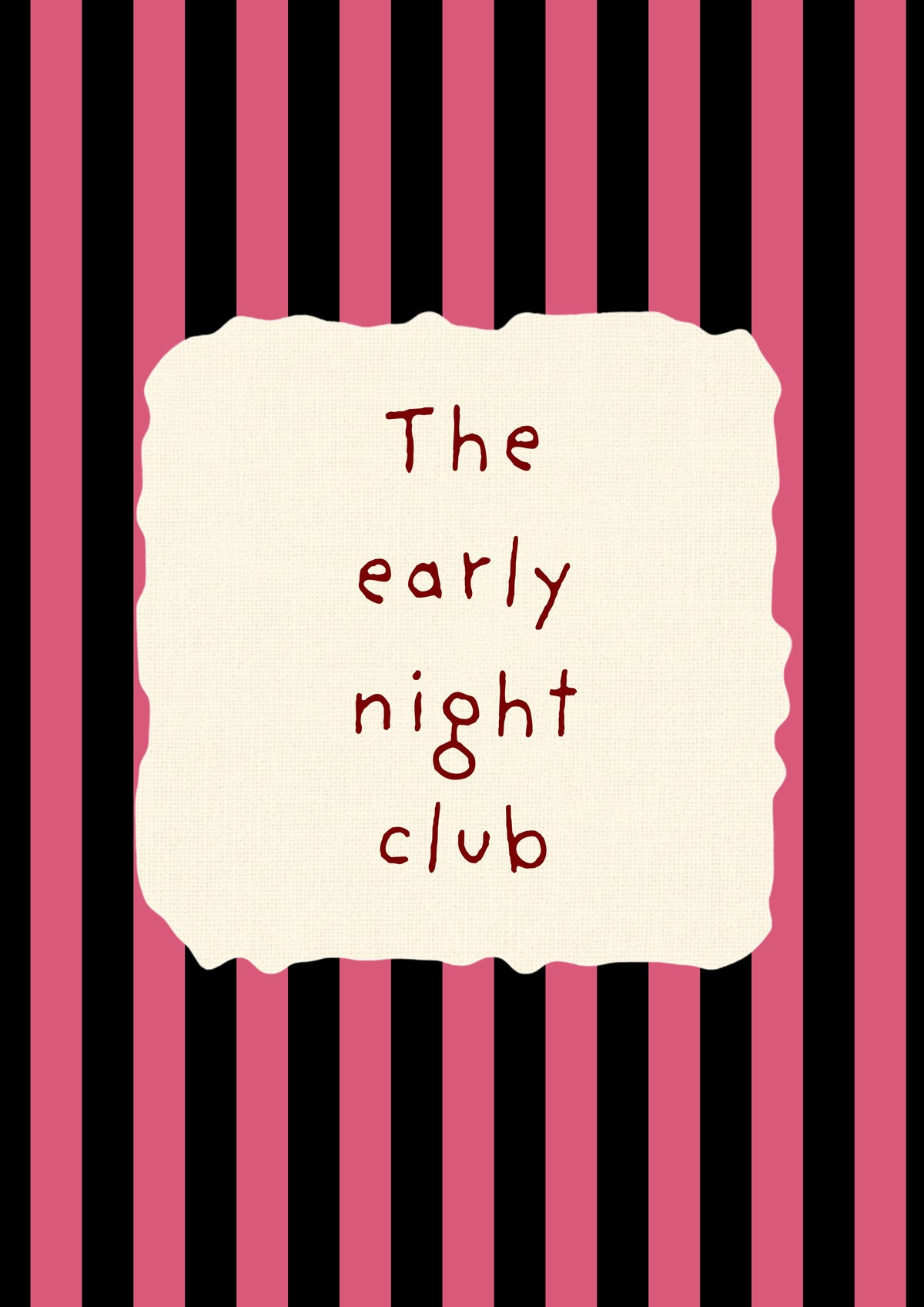 The Early Night Club – Midnight Stripe art print: the words The early night club hand-lettered on torn cream paper over midnight navy stripes