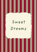 Sweet Dreams – Garden Sage art print: the words Sweet Dreams hand-lettered on torn cream paper over sage green and claret stripes