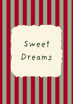 Sweet Dreams – Garden Sage art print: the words Sweet Dreams hand-lettered on torn cream paper over sage green and claret stripes