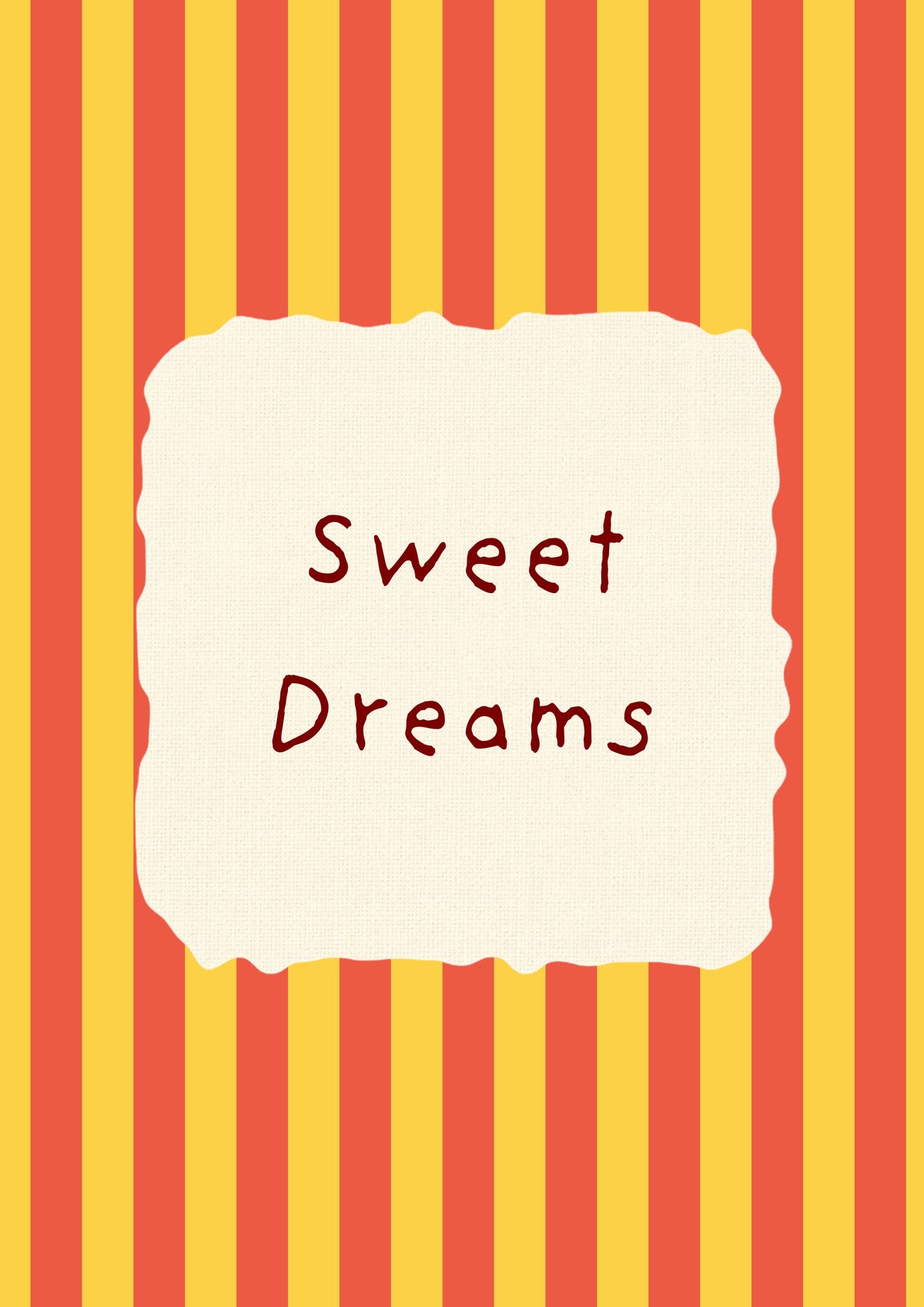 Sweet Dreams – Marmalade Stripe art print: the words Sweet Dreams hand-lettered on torn cream paper over marmalade orange and yellow stripes