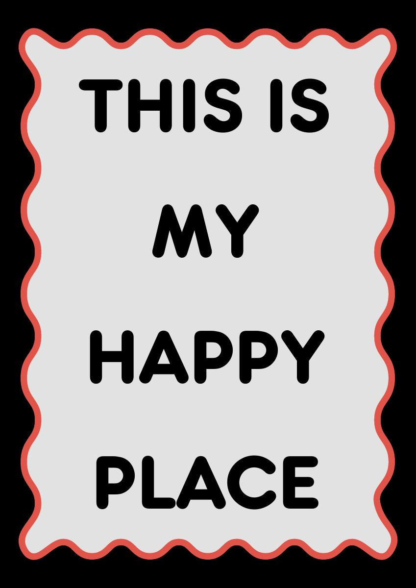 This Is My Happy Place – Midnight art print: pale grey panel with a coral wavy border on a black ground, lettering in black