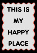 This Is My Happy Place – Midnight art print: pale grey panel with a coral wavy border on a black ground, lettering in black