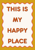 This Is My Happy Place – Ochre art print: cream panel with a rust wavy border on a mustard ochre ground, lettering in burnt orange