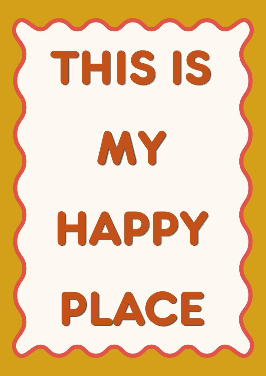 This Is My Happy Place – Ochre art print: cream panel with a rust wavy border on a mustard ochre ground, lettering in burnt orange