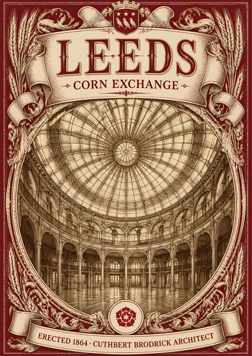 Corn Exchange — Leeds art print: sepia and deep red engraving of the domed glass roof and galleried interior of Leeds Corn Exchange, framed with wheat and ribbons