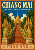 Doi Suthep — Chiang Mai art print: a vintage poster of the naga staircase at Doi Suthep, with two green and gold serpent balustrades flanking red steps rising to a golden chedi against jungle and blue sky