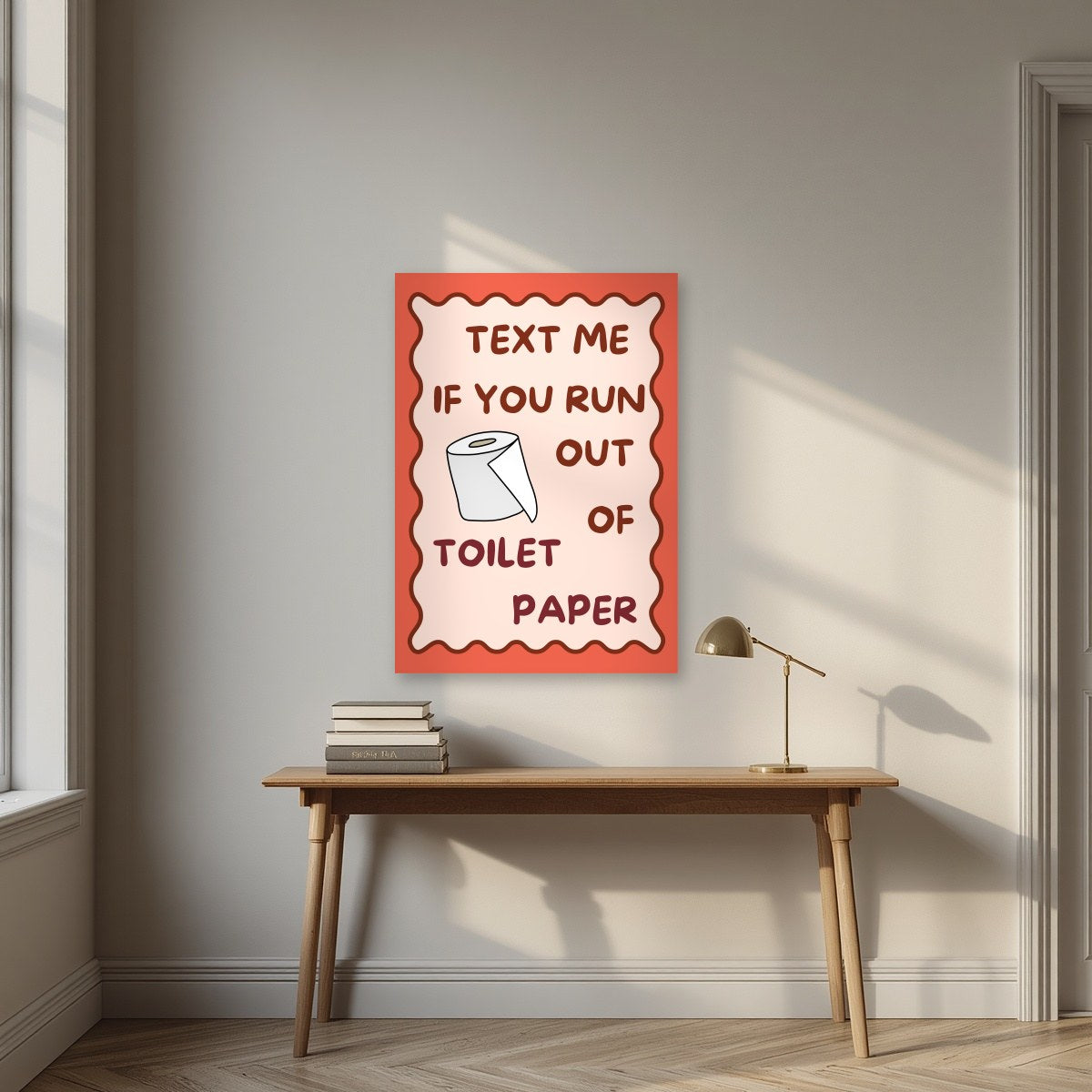 Text Me If You Run Out of Toilet Paper – Coral Clay art print, unframed poster, styled in a desk