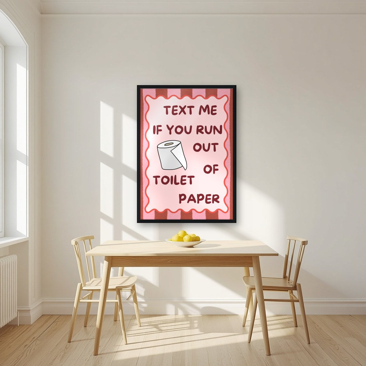 Text Me If You Run Out of Toilet Paper – Terracotta Stripe art print, in a black frame, styled in a kitchen