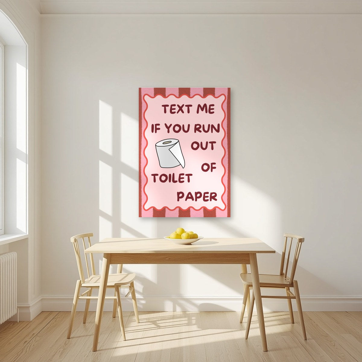 Text Me If You Run Out of Toilet Paper – Terracotta Stripe art print, unframed poster, styled in a kitchen