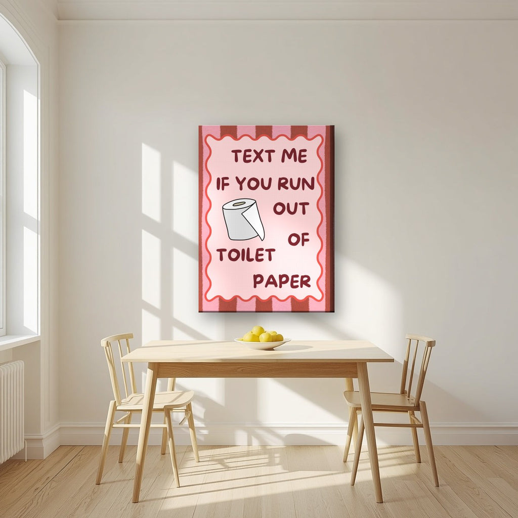 Text Me If You Run Out of Toilet Paper – Terracotta Stripe art print, on slim canvas, styled in a kitchen