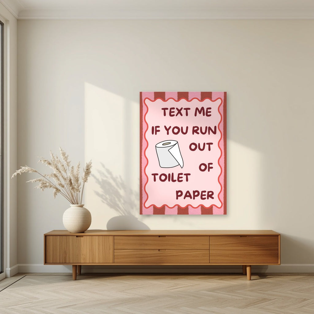 Text Me If You Run Out of Toilet Paper – Terracotta Stripe art print, unframed poster, styled in a living room