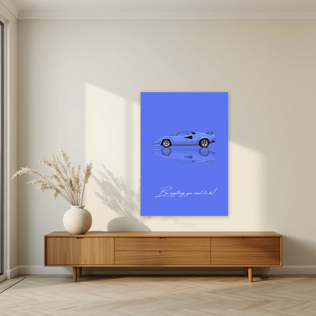 Be Anything You Want To Be – Blu art print, unframed poster, styled in a living room