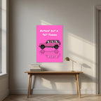 Nuthin' But A "G" Thang – Bubblegum Pink art print, unframed poster, styled in a desk