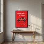 Nuthin' But A "G" Thang – Signal Red art print, in a black frame, styled in a desk
