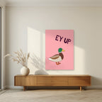 Ey Up Duck – Candyfloss Pink art print, unframed poster, styled in a living room