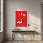 Ey Up Duck – Postbox Red art print, unframed poster, styled above a desk