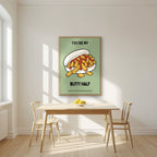 You're My Butty Half – Allotment Sage art print, in an oak frame, styled in a kitchen