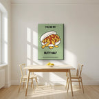 You're My Butty Half – Allotment Sage art print, on slim canvas, styled in a kitchen