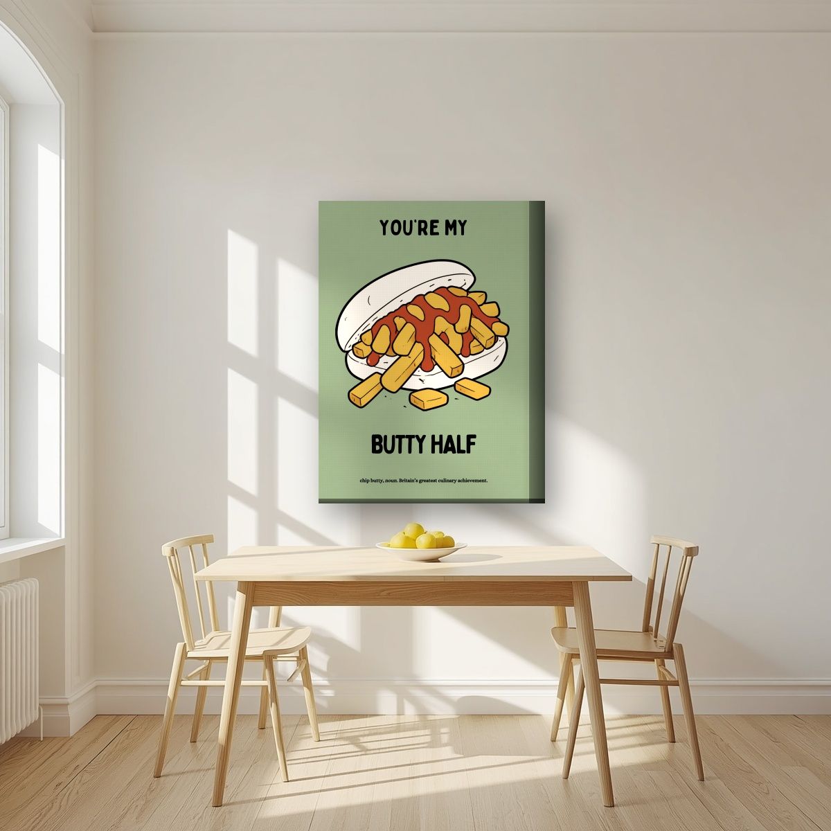 You're My Butty Half – Allotment Sage art print, on thick canvas, styled in a kitchen