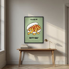 You're My Butty Half – Allotment Sage art print, in a black frame, styled in a desk
