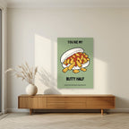 You're My Butty Half – Allotment Sage art print, unframed poster, styled in a living room