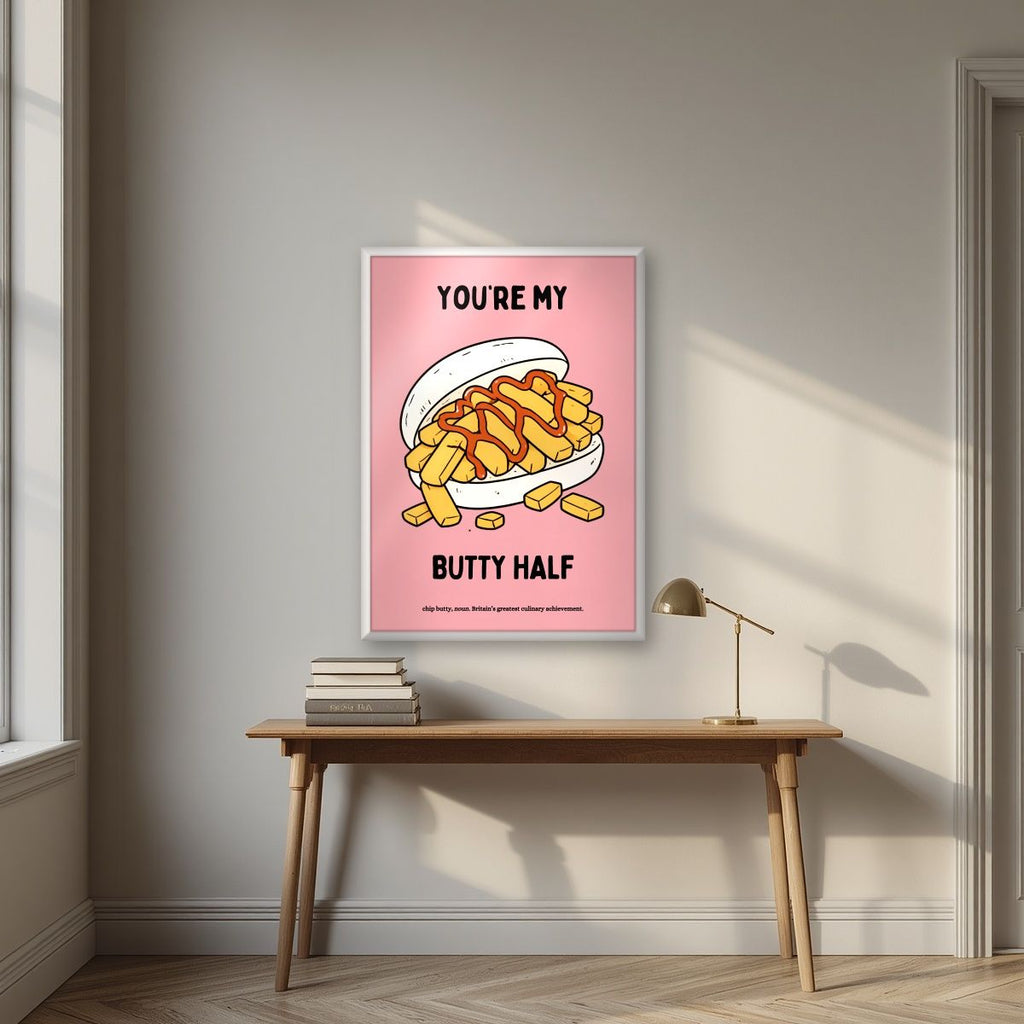You're My Butty Half – Candyfloss Pink art print, in a white frame, styled in a desk