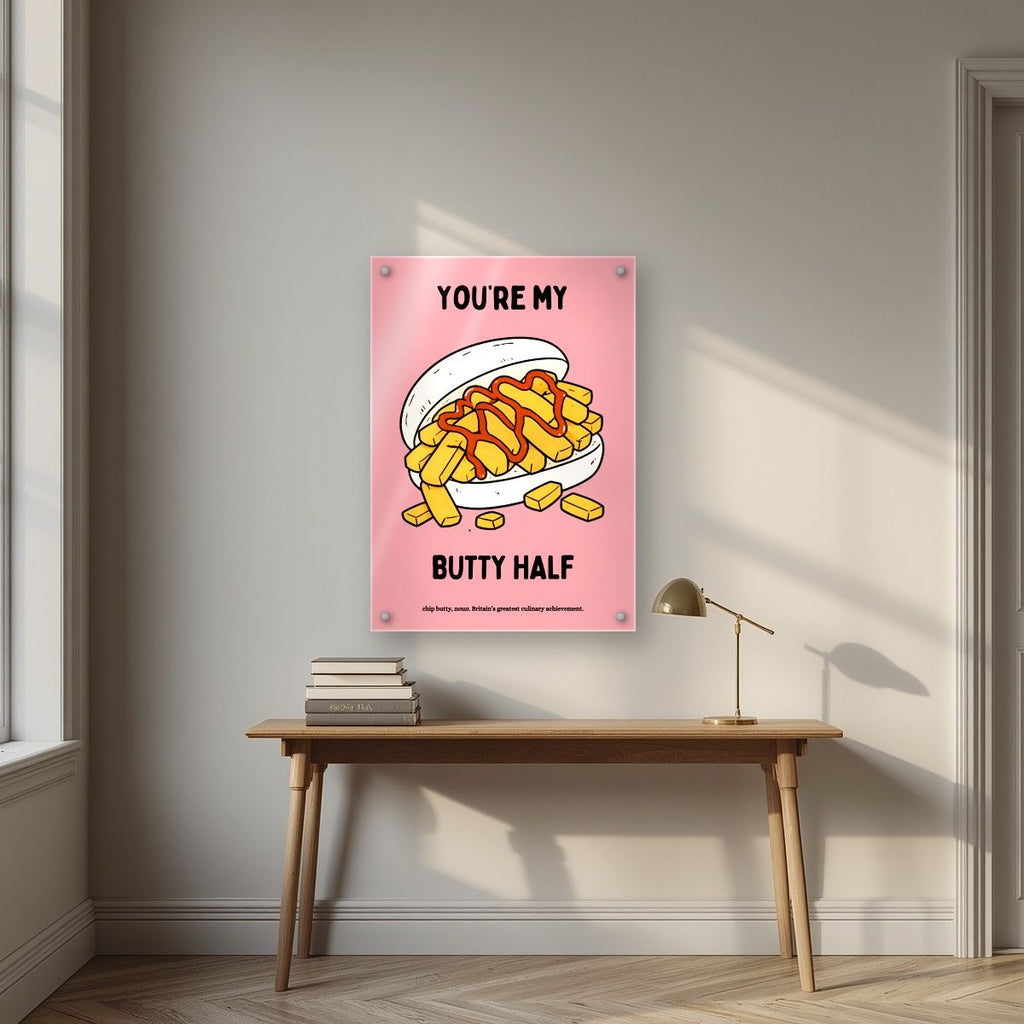 You're My Butty Half – Candyfloss Pink art print, as an acrylic print, styled in a desk